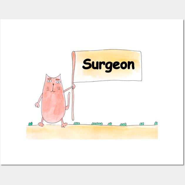 Surgeon. Profession, work, job. Cat shows a banner with the inscription. Watercolor illustration. A gift for a professional. Wall Art by grafinya